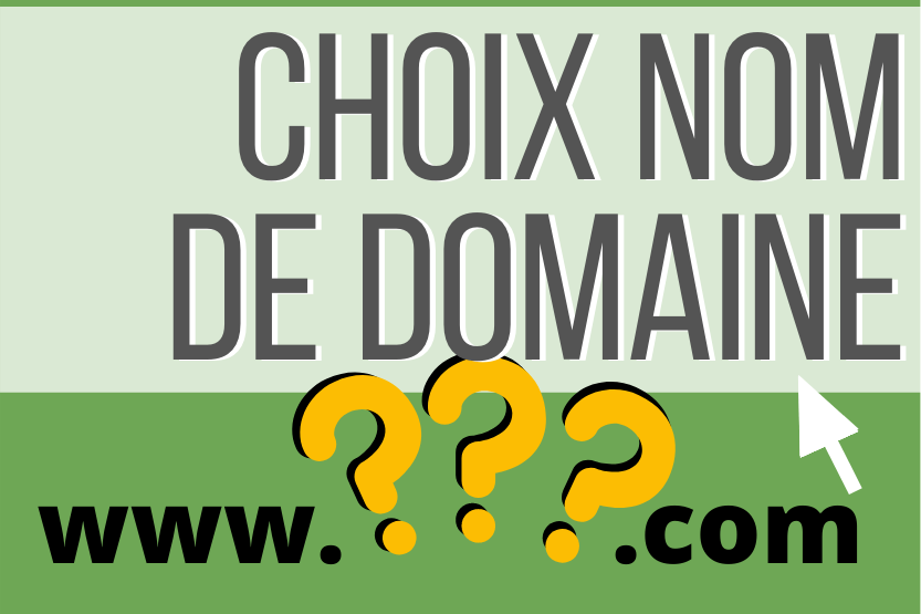 You are currently viewing Choisir un nom de domaine